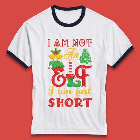 I Am Not An Elf I Am Just Short Christmas Pajama Party Xmas Elf Ringer T Shirt