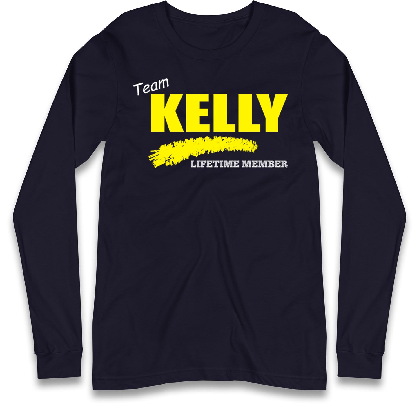 Team Kelly Lifetime Member Long Sleeve T Shirt