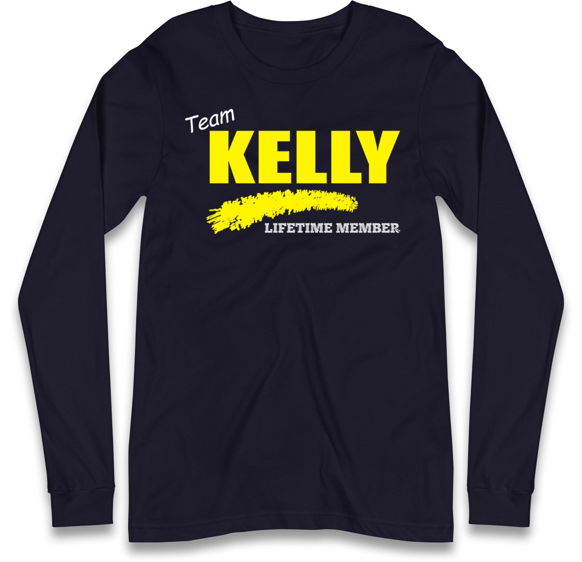 Team Kelly Lifetime Member Long Sleeve T Shirt