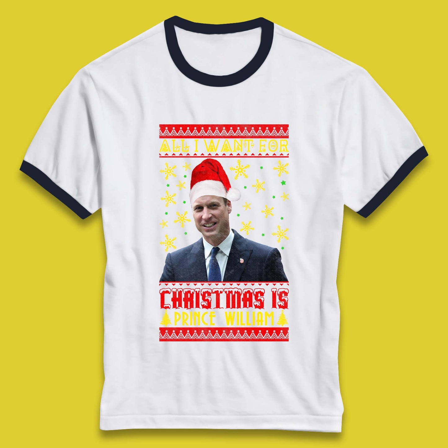 Want Prince William For Christmas Ringer T-Shirt