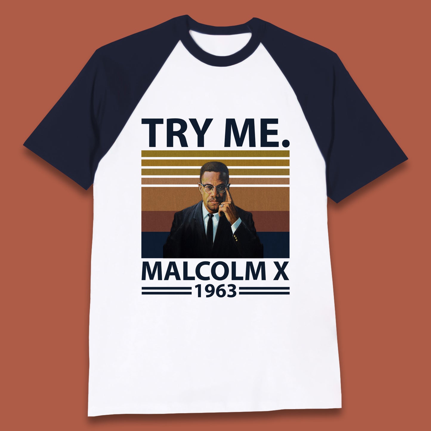 Try Me Malcolm X 1963 Justice Freedom Black Lives Matter Black History Human Rights Activist Baseball T Shirt