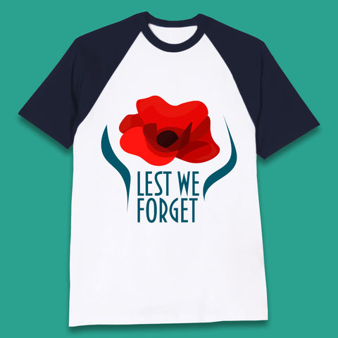 Lest We Forget Poppy Flower Remembrance Day British Armed Force Baseball T Shirt