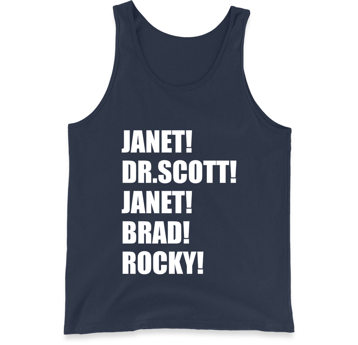 Janet! Dr. Scott! Janet! Brad! Rocky! Tank Top