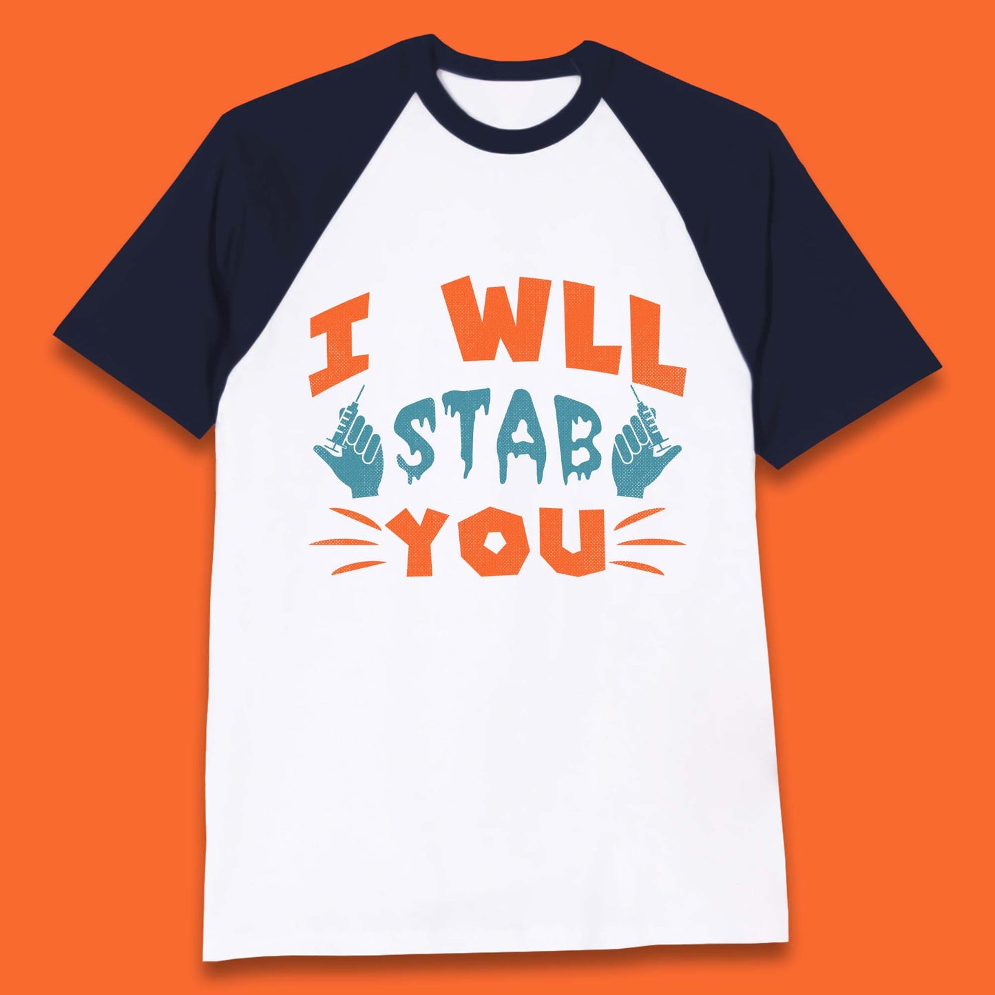 I Will Stab You Baseball T-Shirt