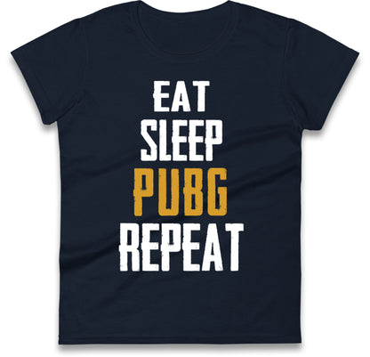 Eat Sleep Pubg Repeat Womens T Shirt