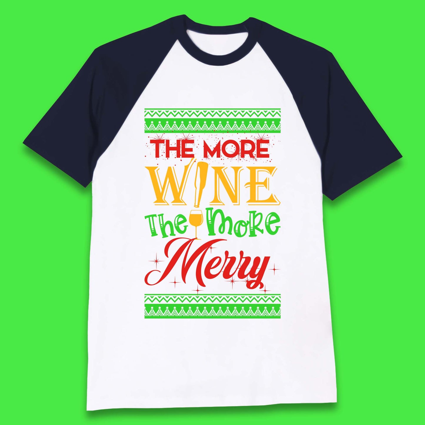 More Wine More Merry Christmas Baseball T-Shirt