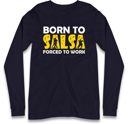 salsa dancing long sleeve t shirt