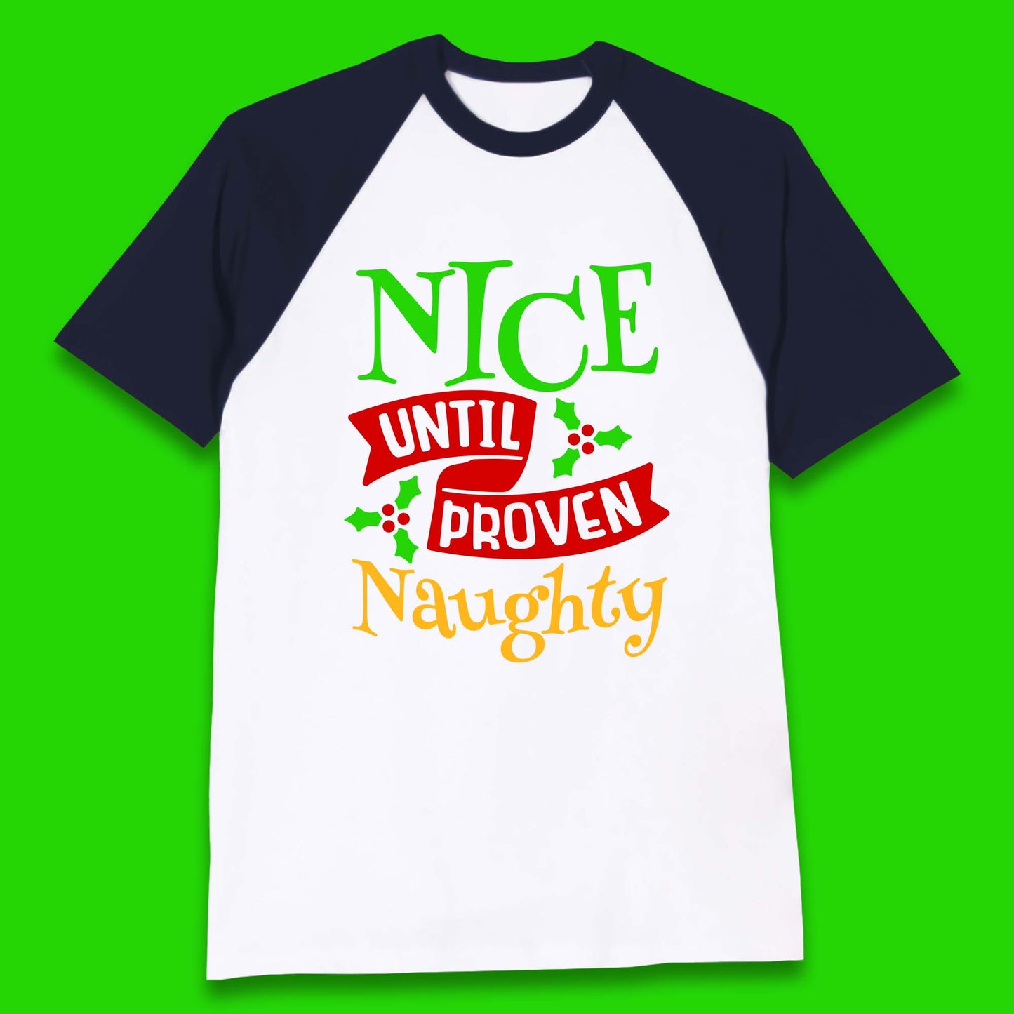 christmas nice until proven naughty baseball t shirt