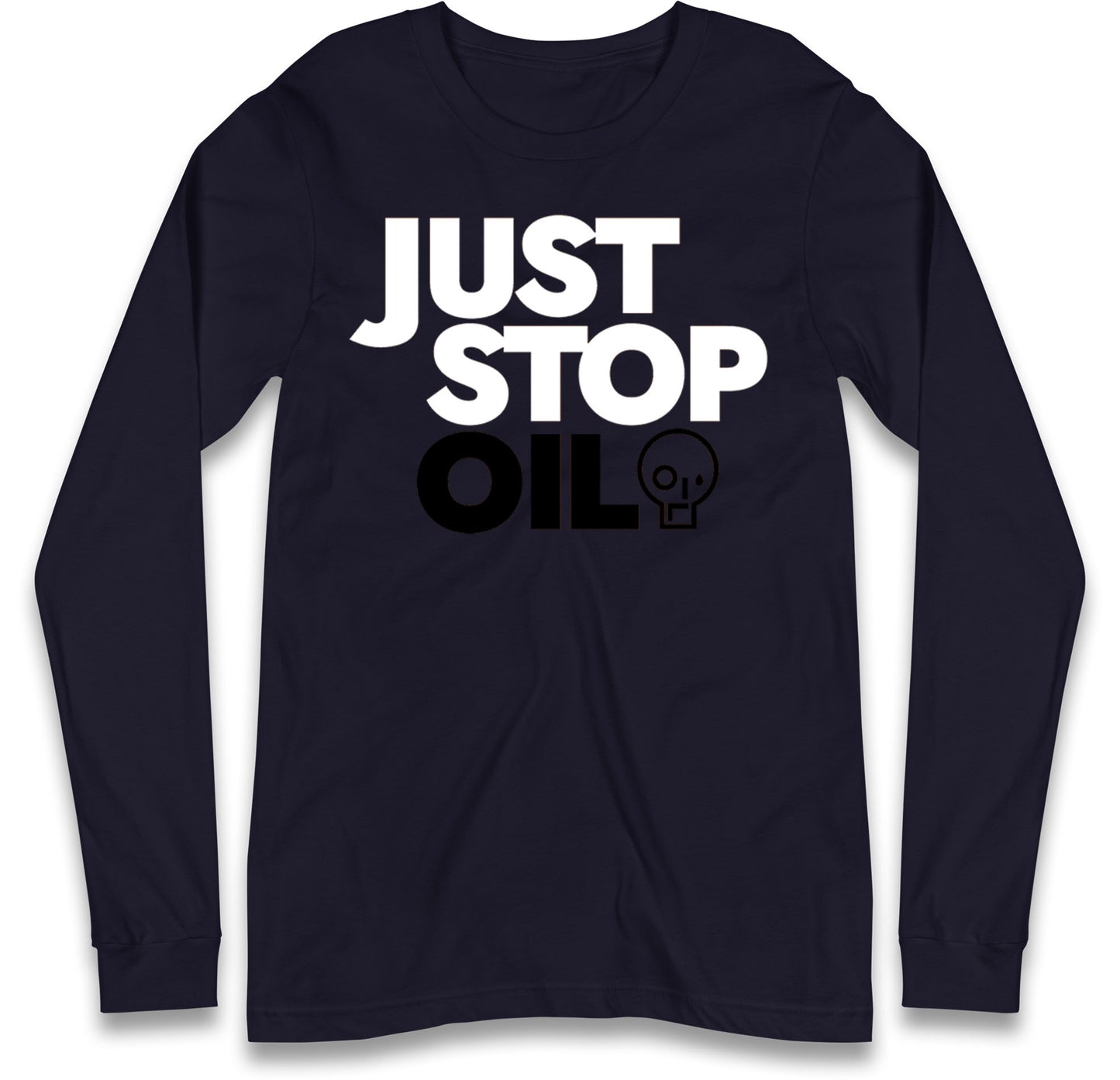 Just Stop Oil Long Sleeve T Shirt for Sale