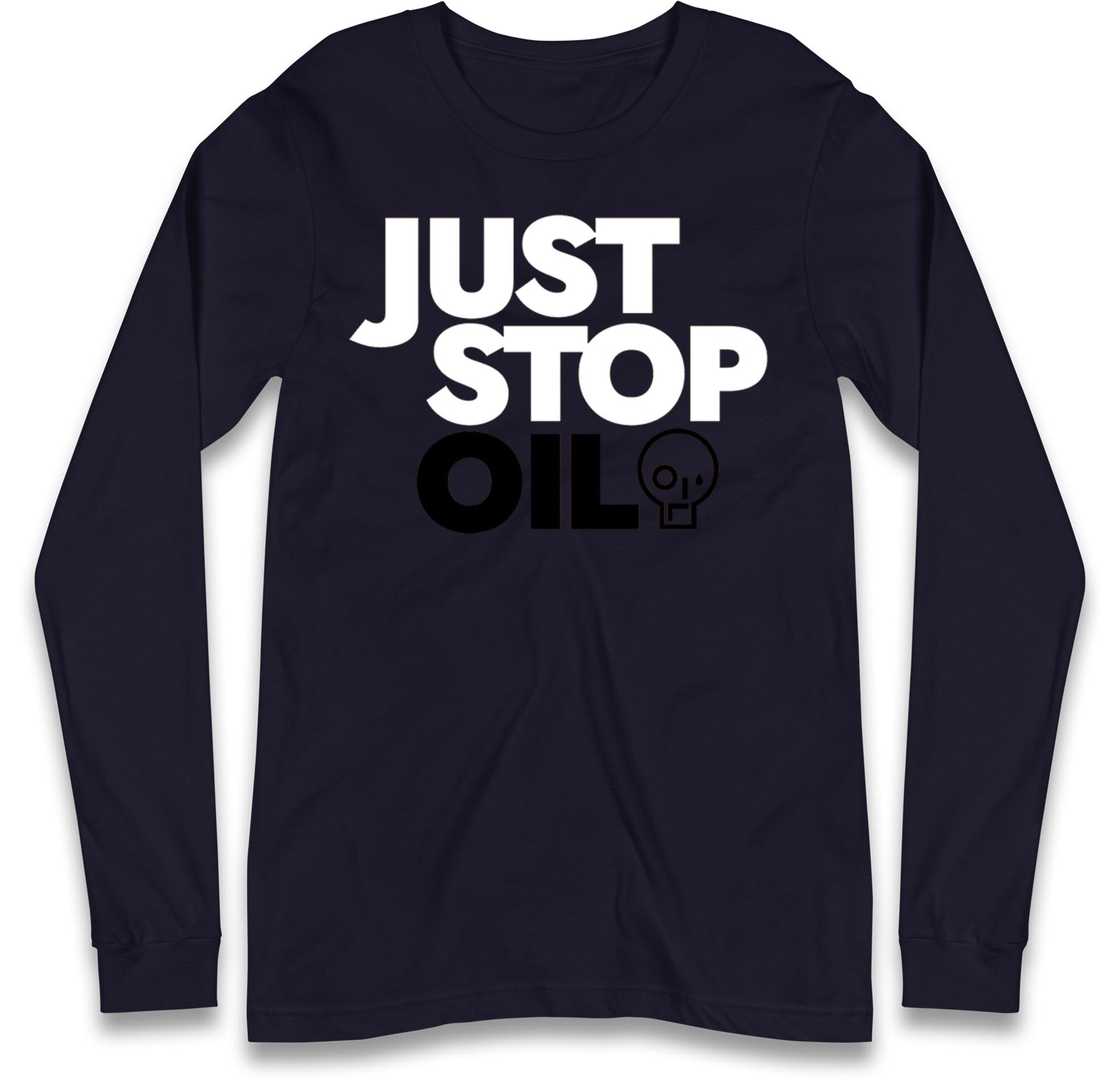 Just Stop Oil Long Sleeve T Shirt for Sale