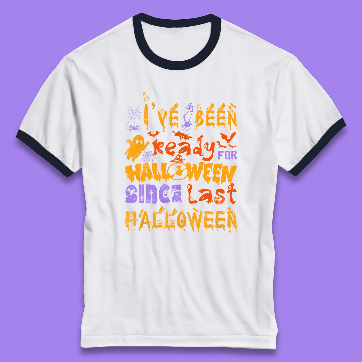 I've Been Ready For Halloween Since Last Halloween Pumpkin Spice Spooky Vibes Ringer T Shirt
