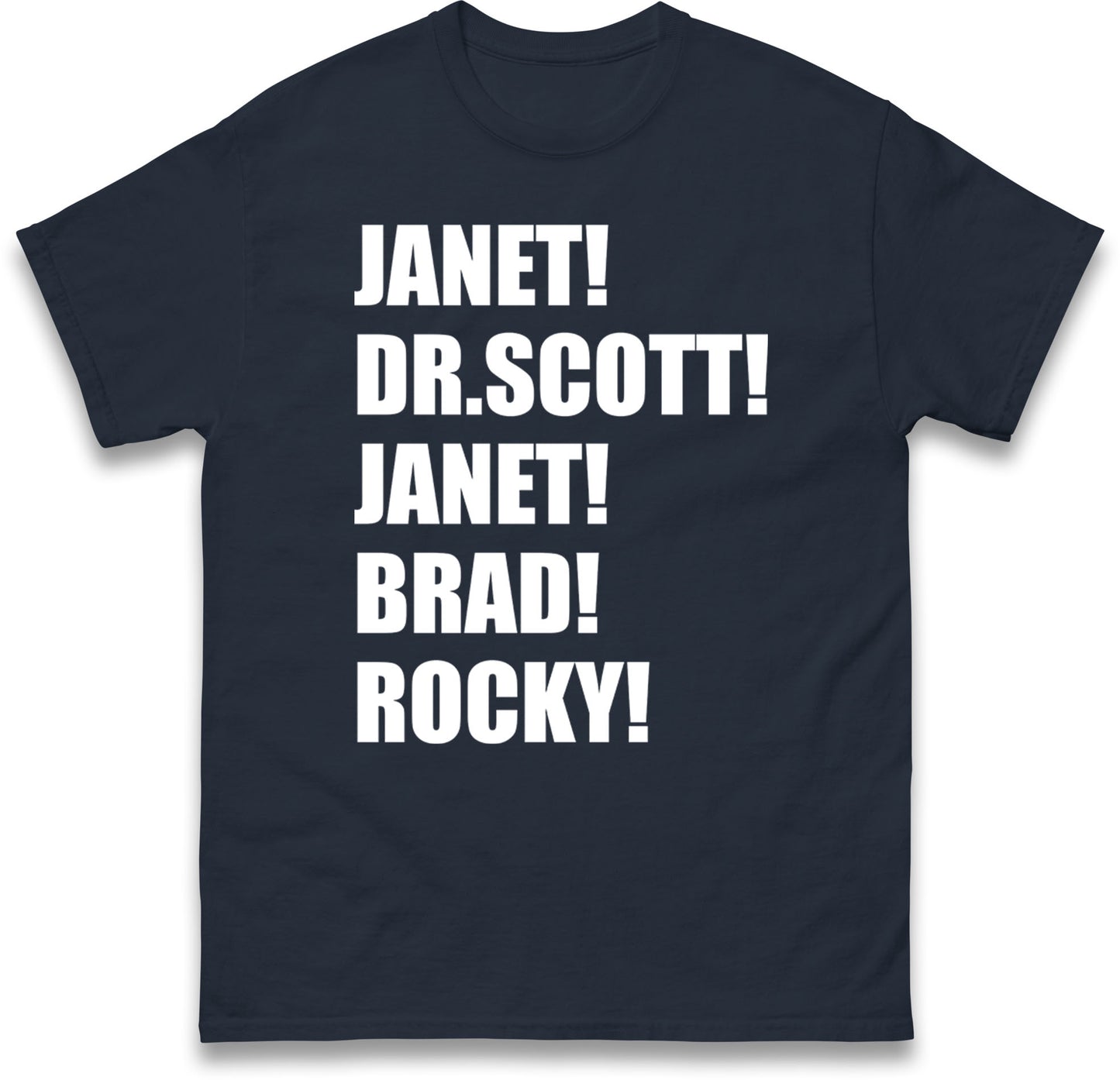 Janet! Dr. Scott! Janet! Brad! Rocky! T Shirt