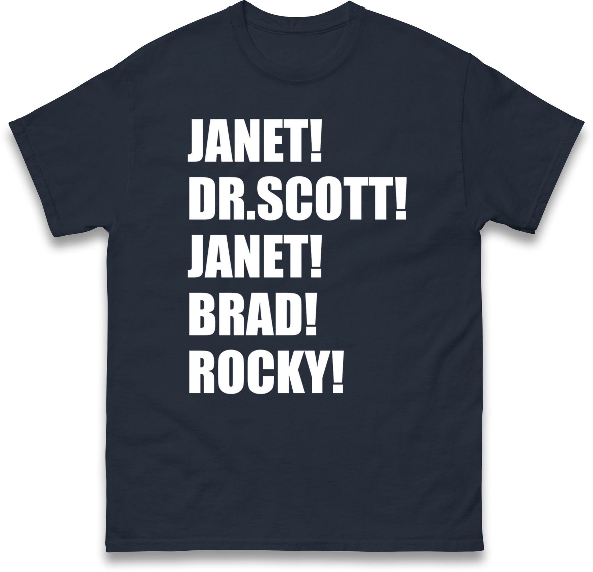 Janet! Dr. Scott! Janet! Brad! Rocky! T Shirt