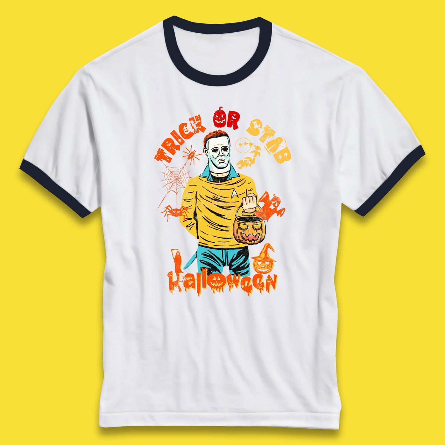 Trick Or Stab Halloween Michael Myers Stab Trek Trick Or Treat Ringer T Shirt