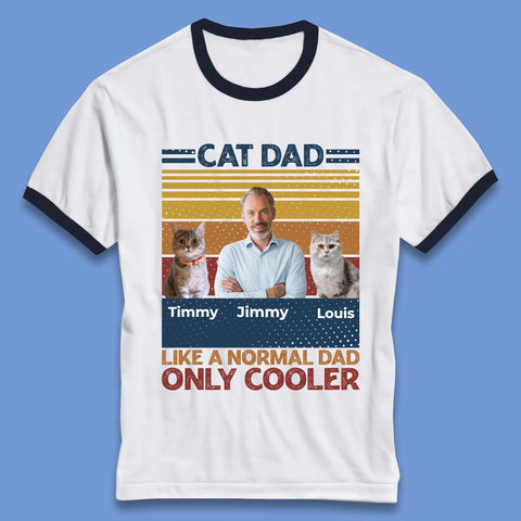Personalised Cat Dad Like A Normal Dad Ringer T-Shirt