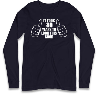 80th Birthday Long sleeve T-Shirt