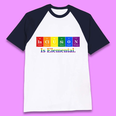 Inclusion is Elemental Baseball T-Shirt