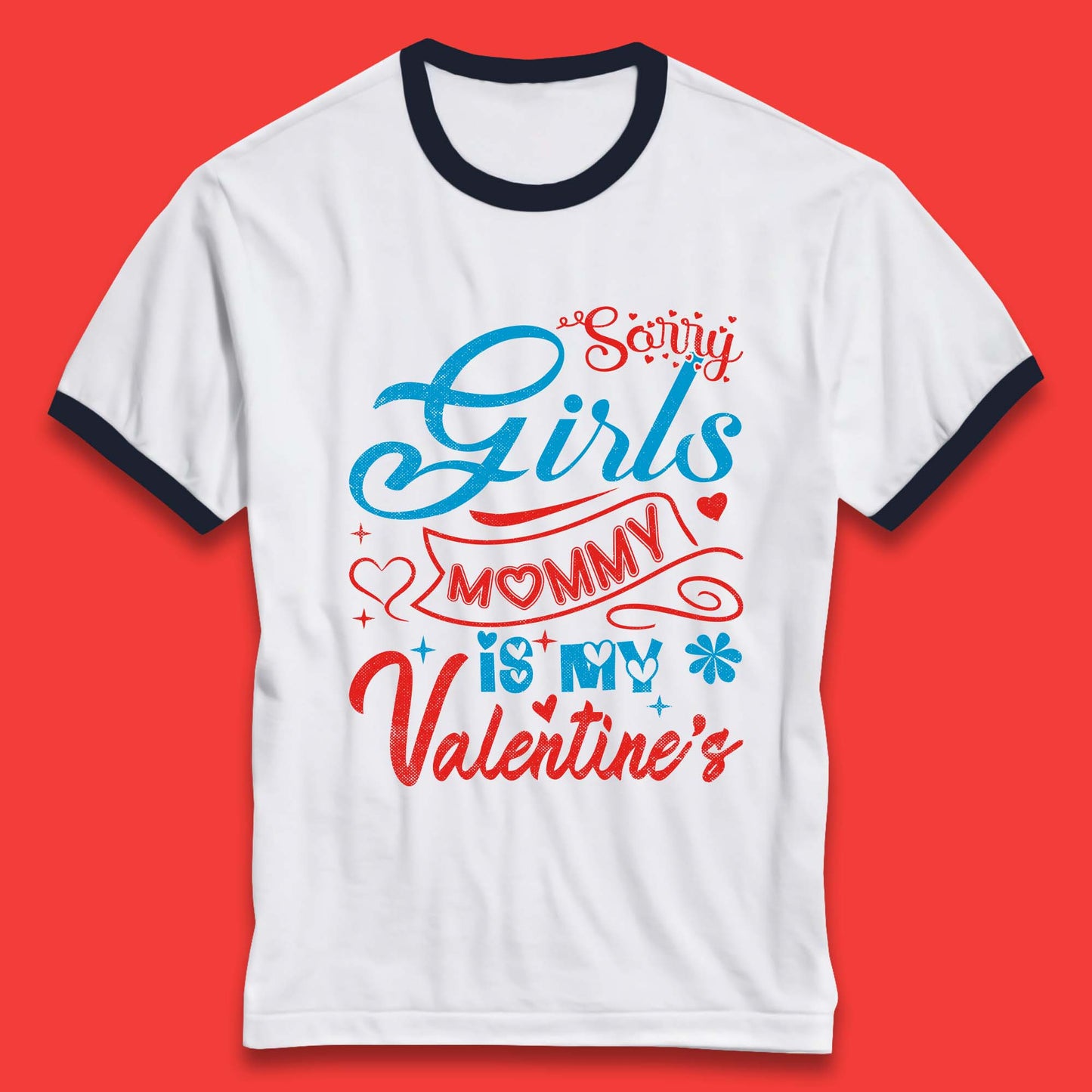 Mommy Is My Valentine Ringer T-Shirt