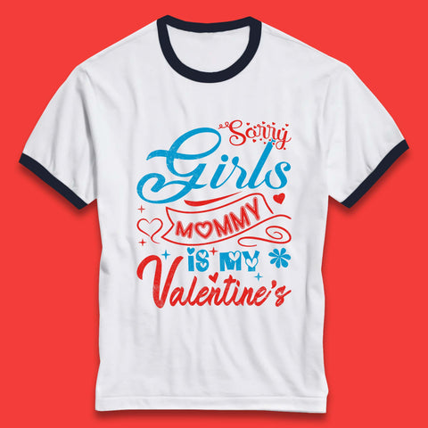 Mommy Is My Valentine Ringer T-Shirt