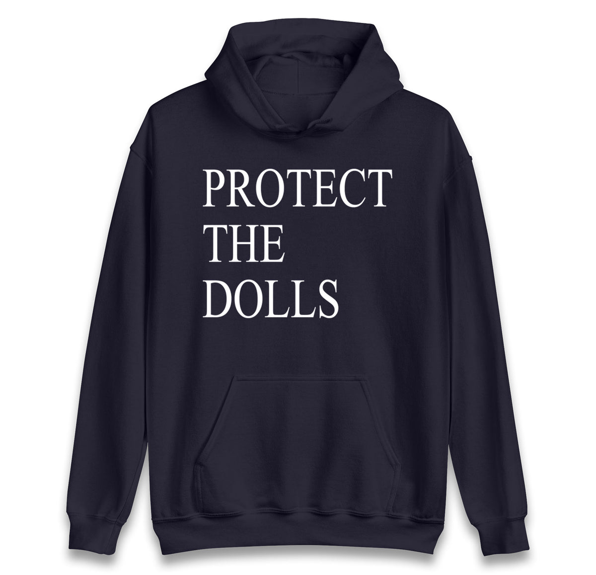 Protect The Dolls Hoodie