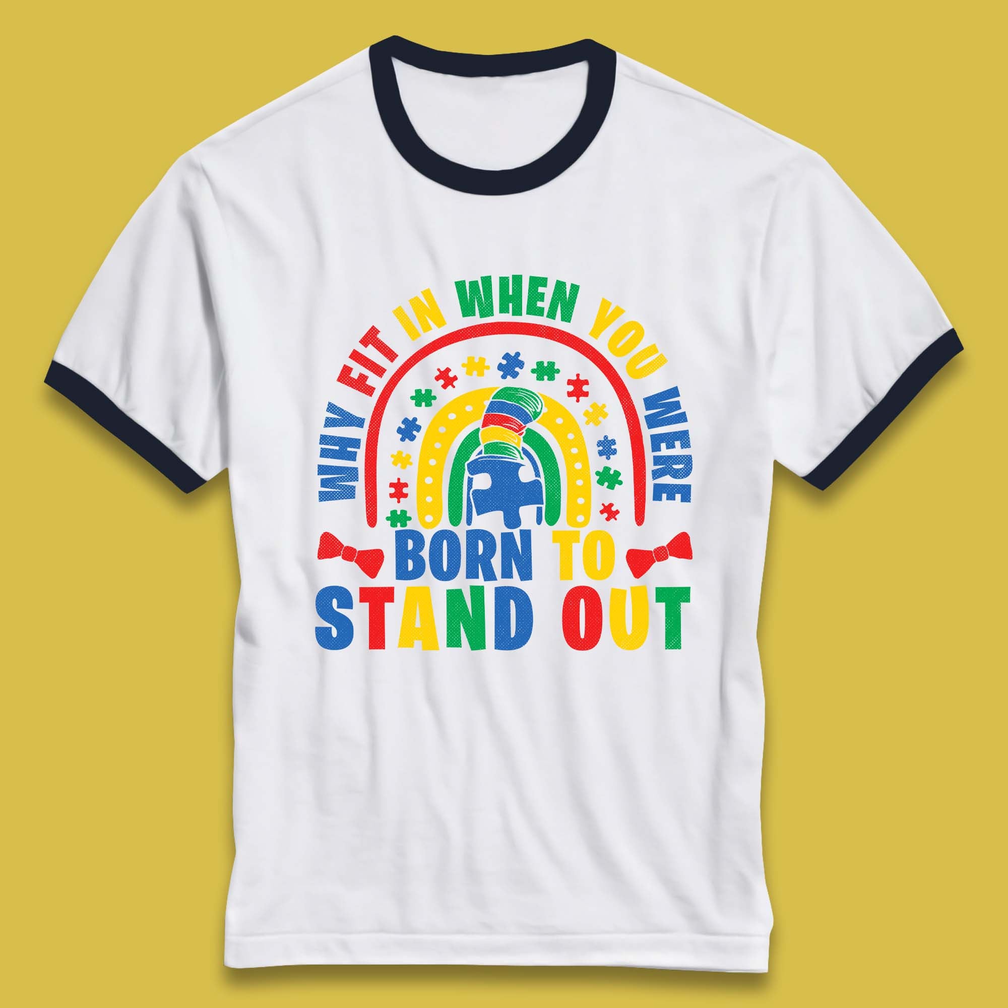 You Were Born To Stand Out Ringer T-Shirt