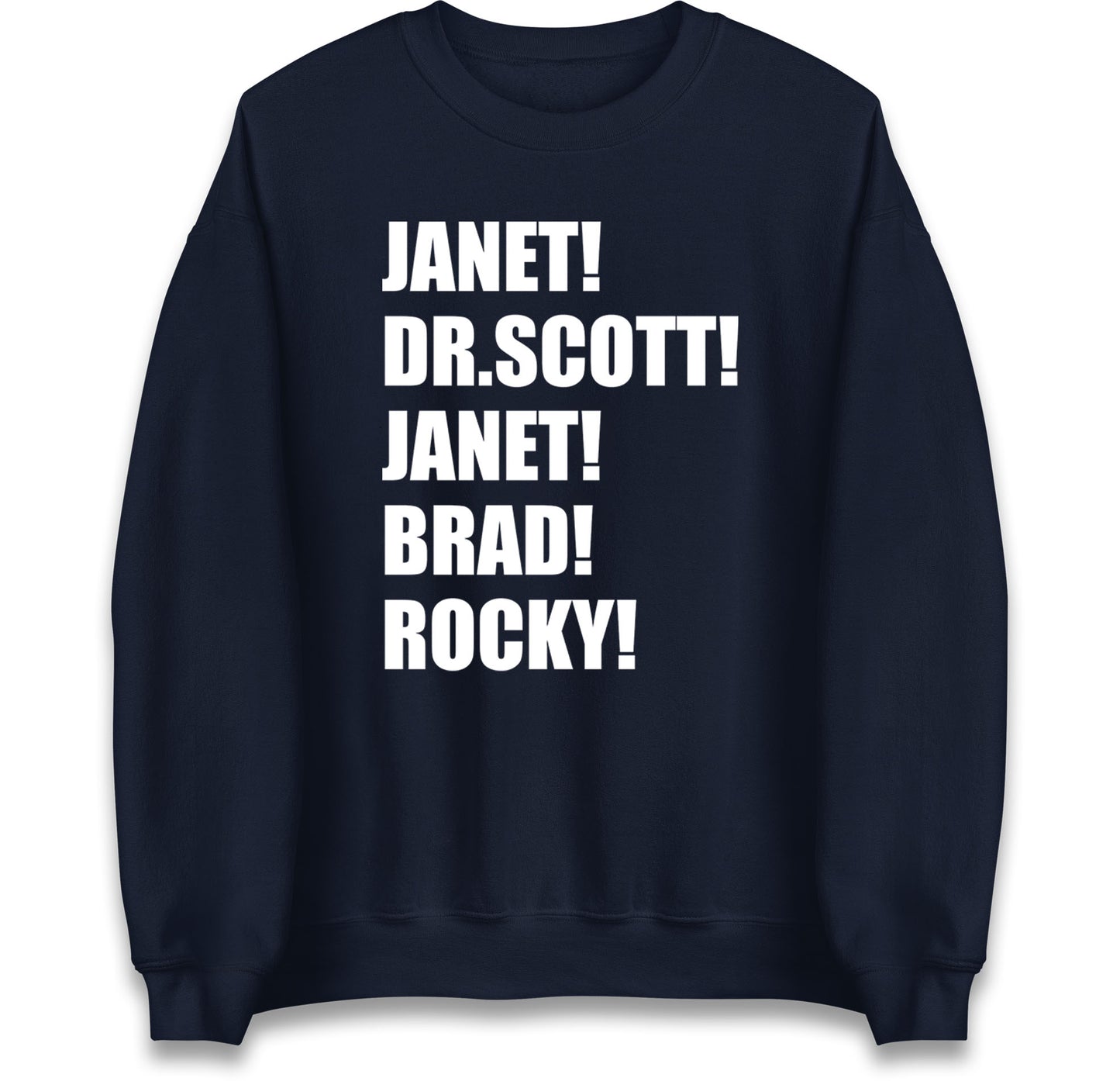 Janet! Dr. Scott! Janet! Brad! Rocky! Jumper