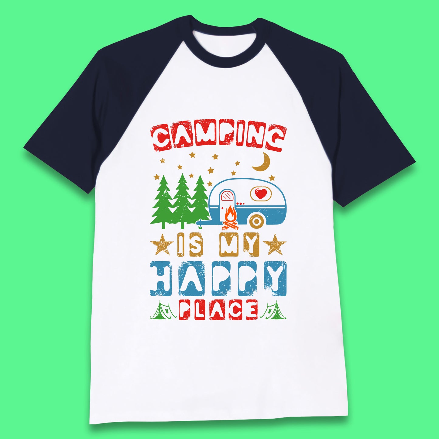 Camping Is My Happy Place Happy Camper Hiking Adventure Vacation Trip Camping Crew Baseball T Shirt
