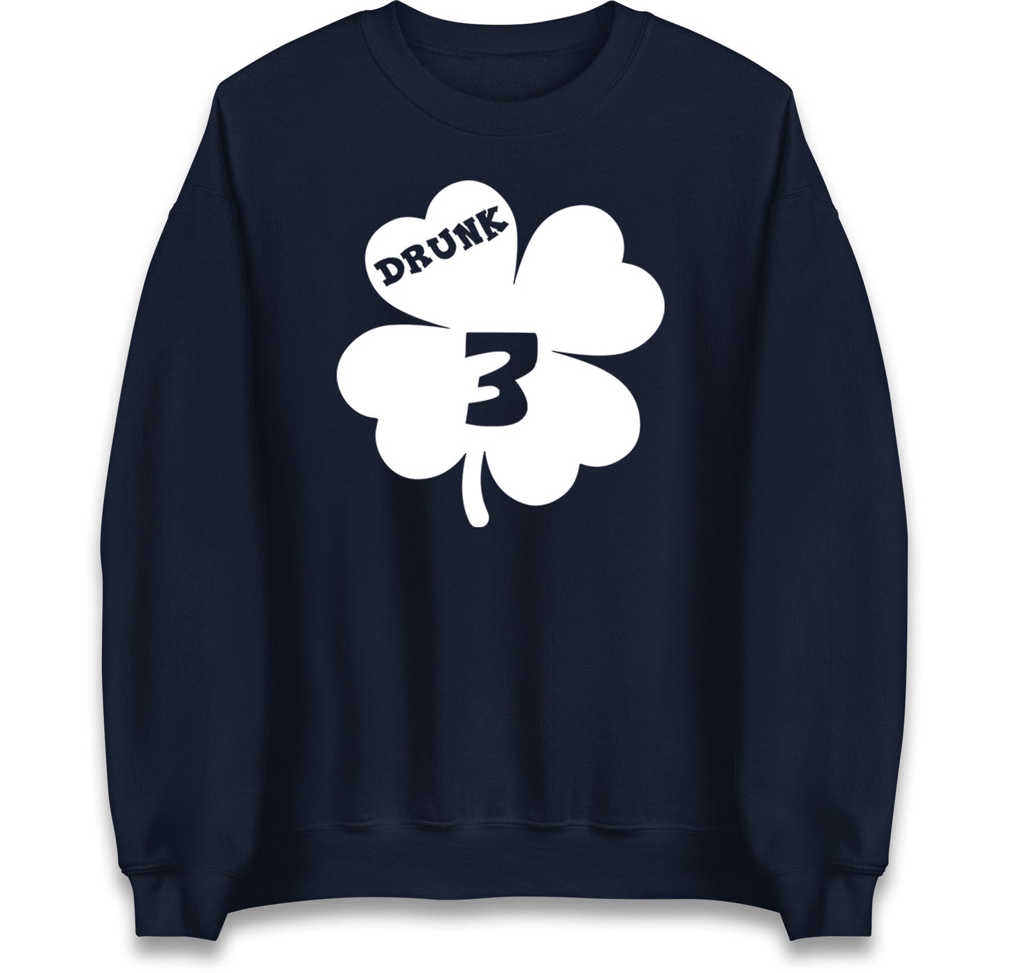 Drunk 3 St Patricks Day Jumper