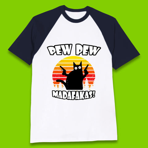 Pew Pew Madafakas Funny Joke Retro Vintage Cat Gun Pistol Kitty Pew Pew Cat Meme Baseball T Shirt
