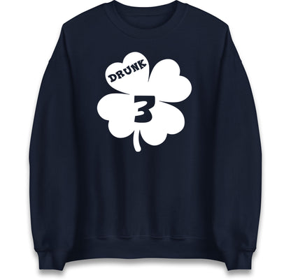 Drunk 3 St Patricks Day Jumper