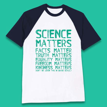 Science Matters Baseball T-Shirt