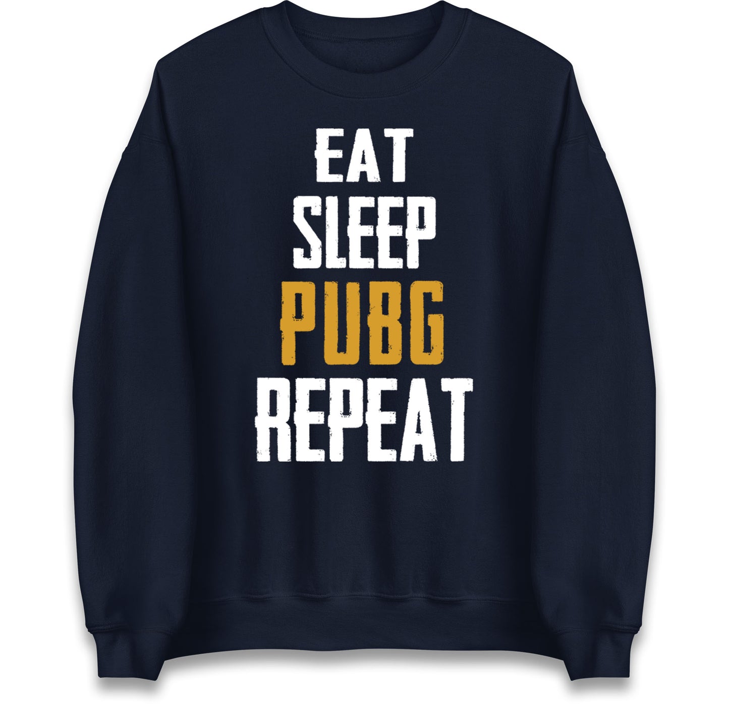 Eat Sleep Pubg Repeat Jumper