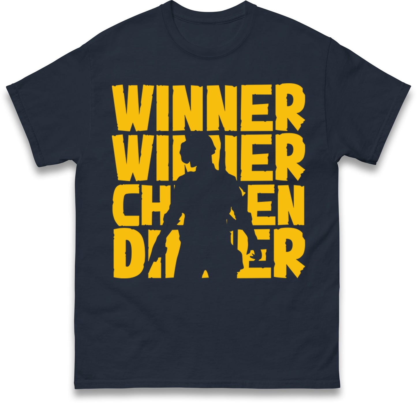 Winner Winner Chicken Dinner T Shirt
