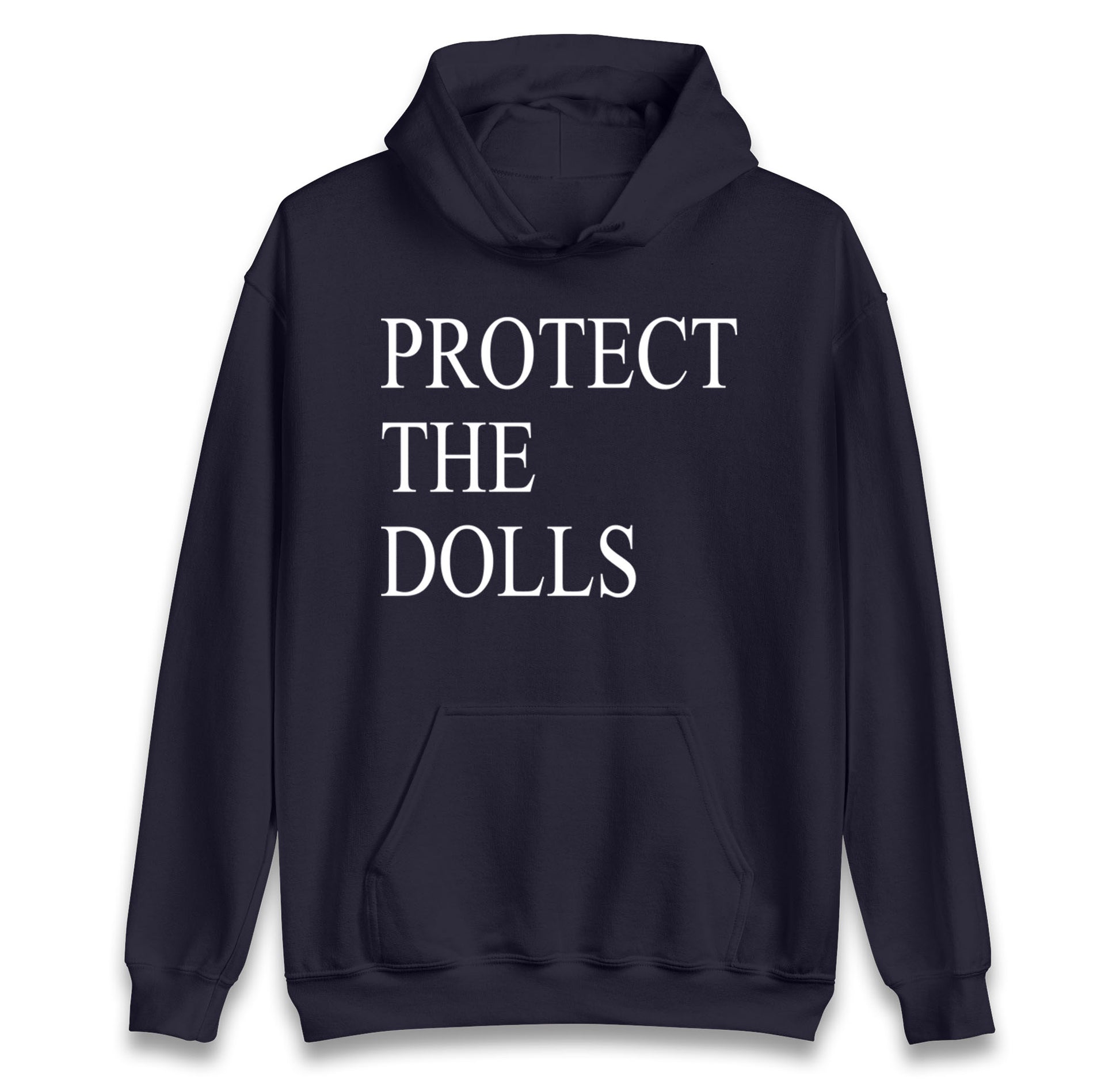 Protect The Dolls Hoodie