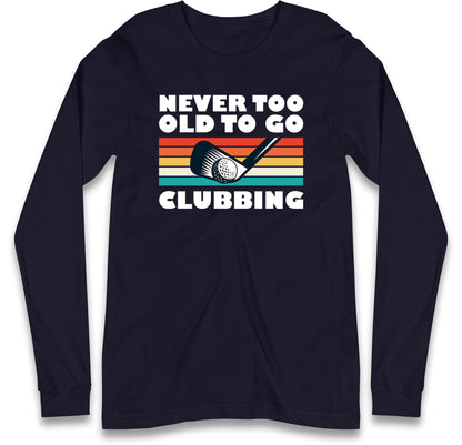Golf Club Long Sleeve T Shirt