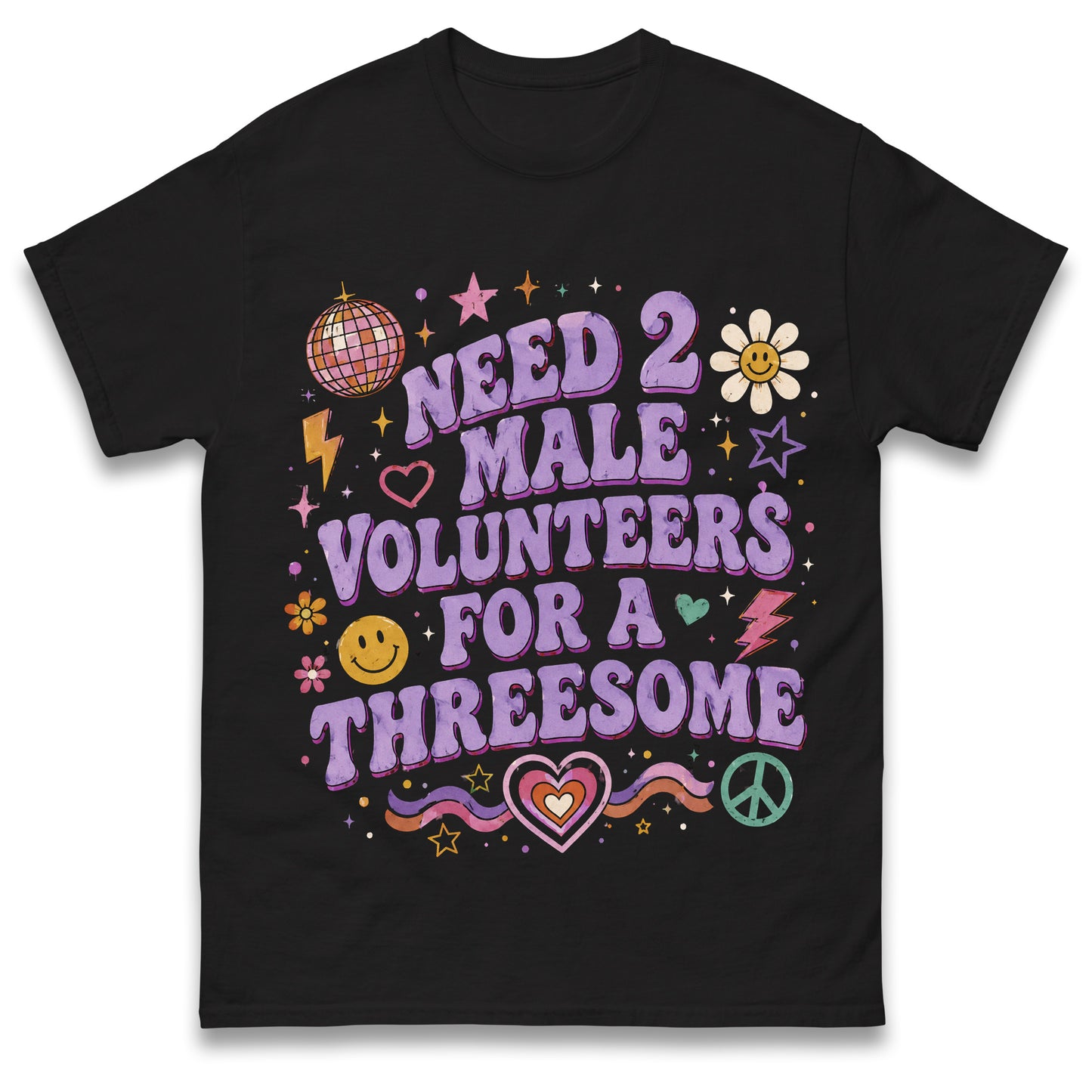 Need 2 Male Volunteers or a Threesome Shirt Single Woman Dirty Humour T Shirt Inappropriate Raunch Shirt Funny Womens Gift