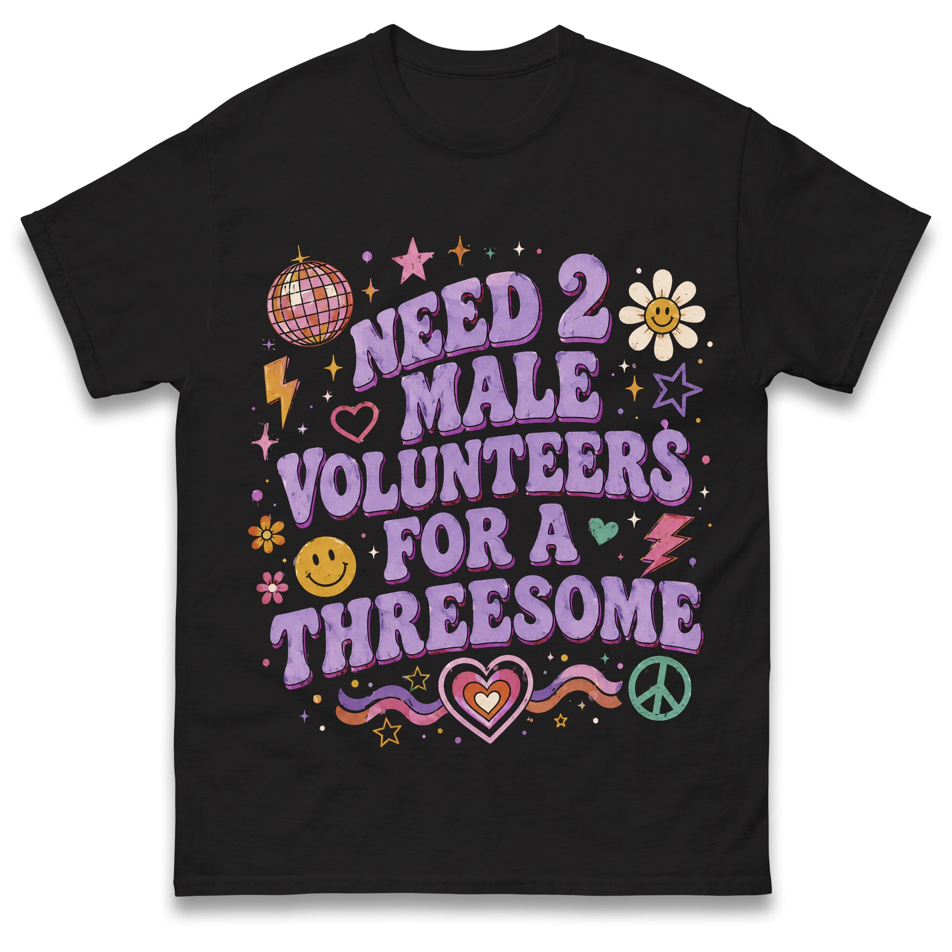 Need 2 Male Volunteers or a Threesome Shirt Single Woman Dirty Humour T Shirt Inappropriate Raunch Shirt Funny Womens Gift
