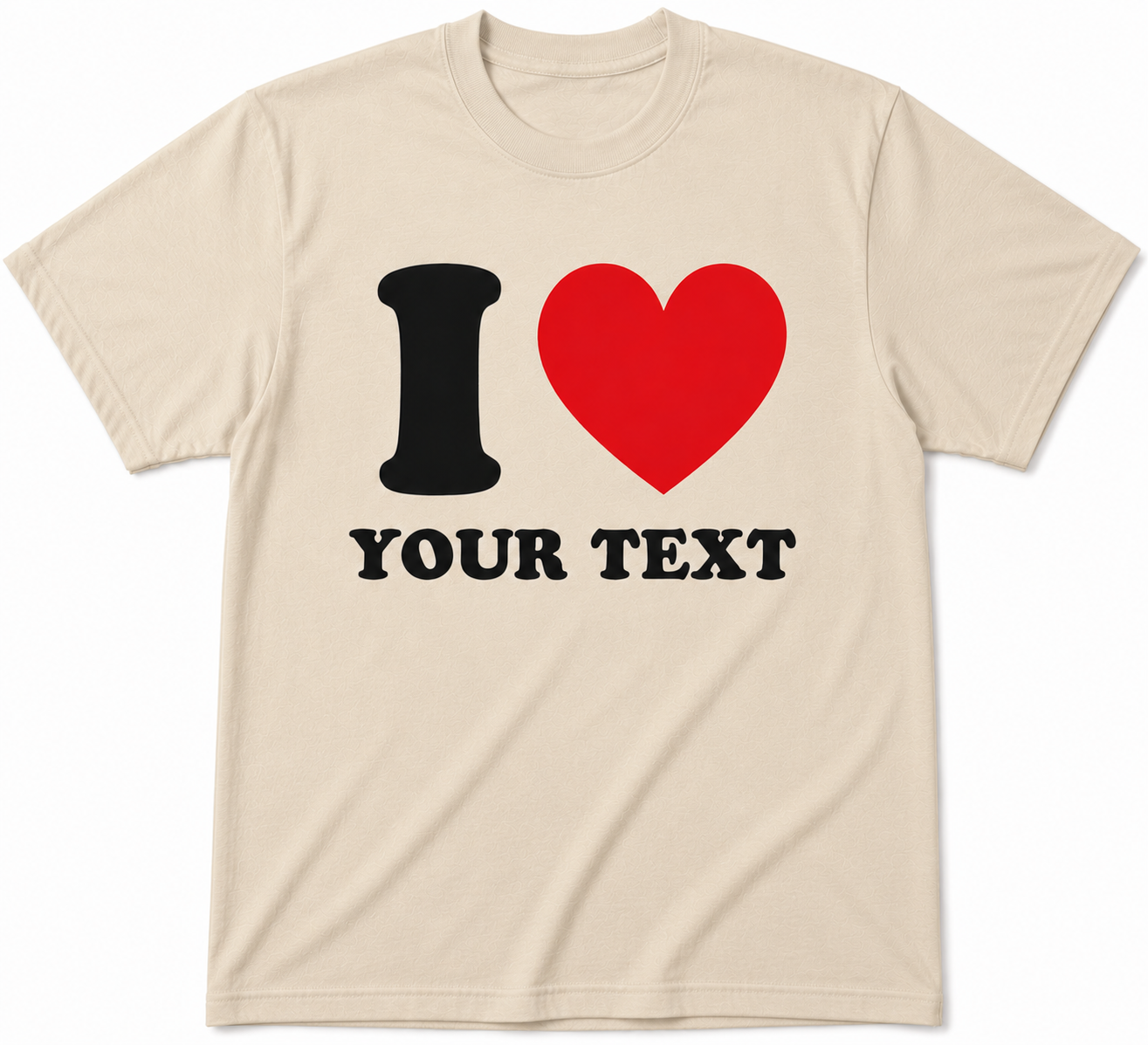 Beige t-shirt with customizable text design featuring a red heart and black text on a white background