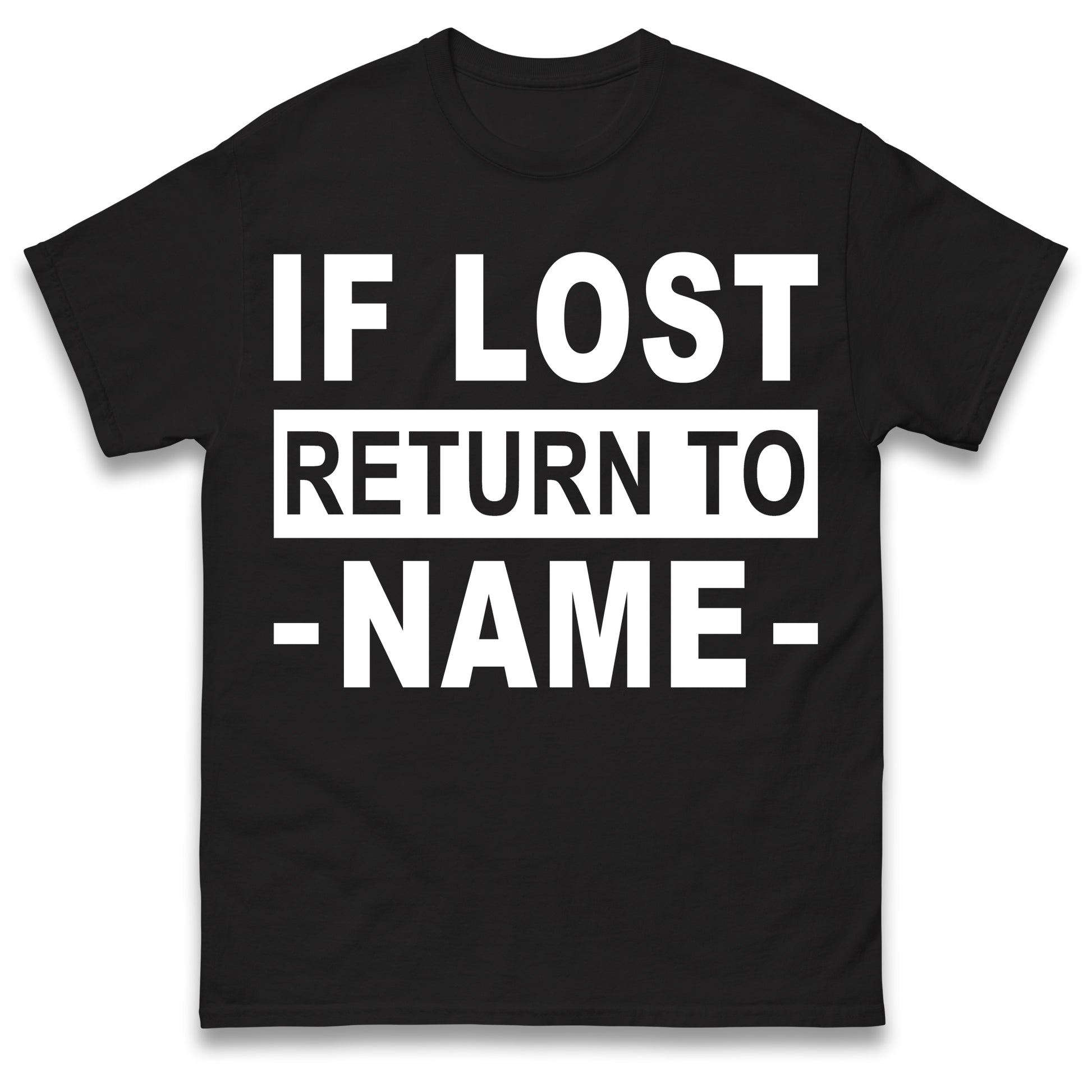 Personalised If Lost Return To Name Shirt Custom Name Shirt Matching Family Shirt Vacation Gift Shirt