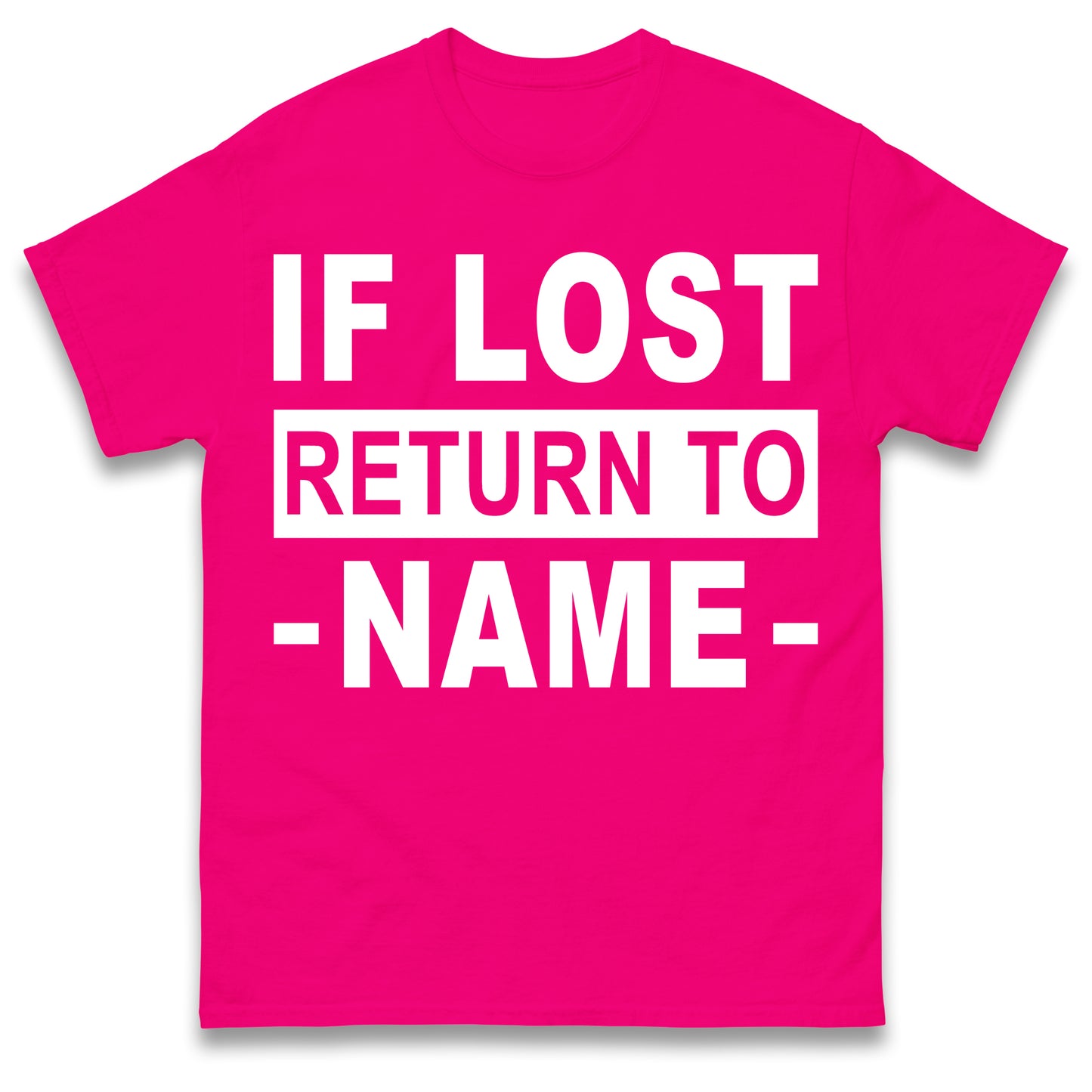 Personalised If Lost Return To Name Shirt Custom Name Shirt Matching Family Shirt Vacation Gift Shirt