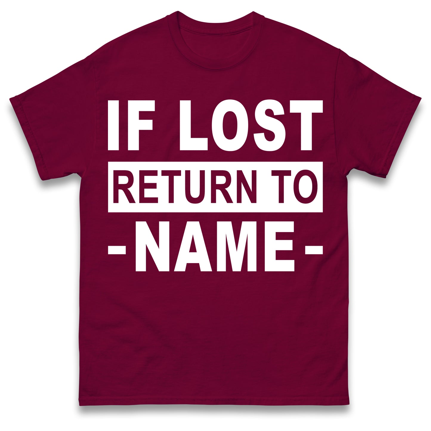 Personalised If Lost Return To Name Shirt Custom Name Shirt Matching Family Shirt Vacation Gift Shirt