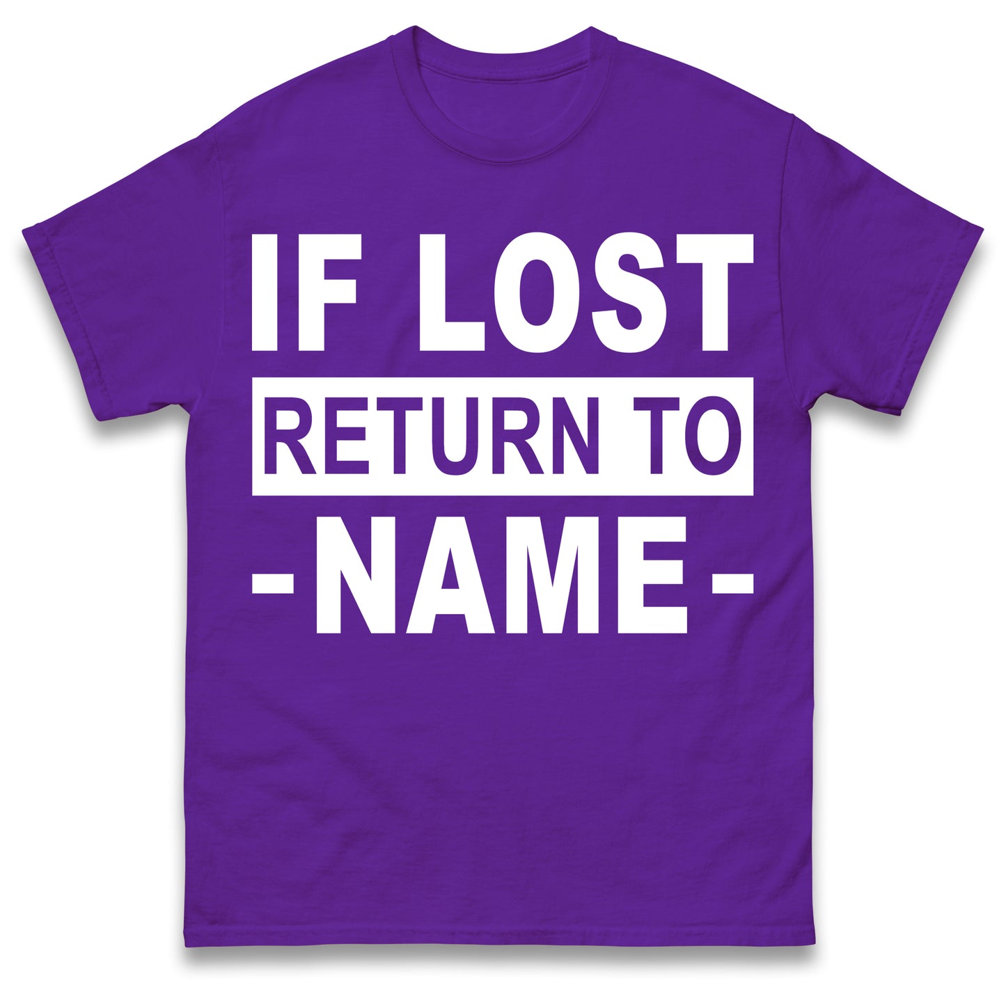 Personalised If Lost Return To Name Shirt Custom Name Shirt Matching Family Shirt Vacation Gift Shirt