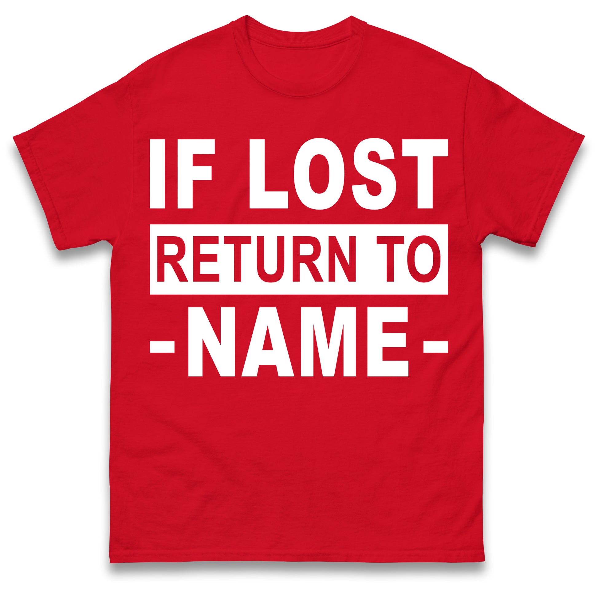Personalised If Lost Return To Name Shirt Custom Name Shirt Matching Family Shirt Vacation Gift Shirt