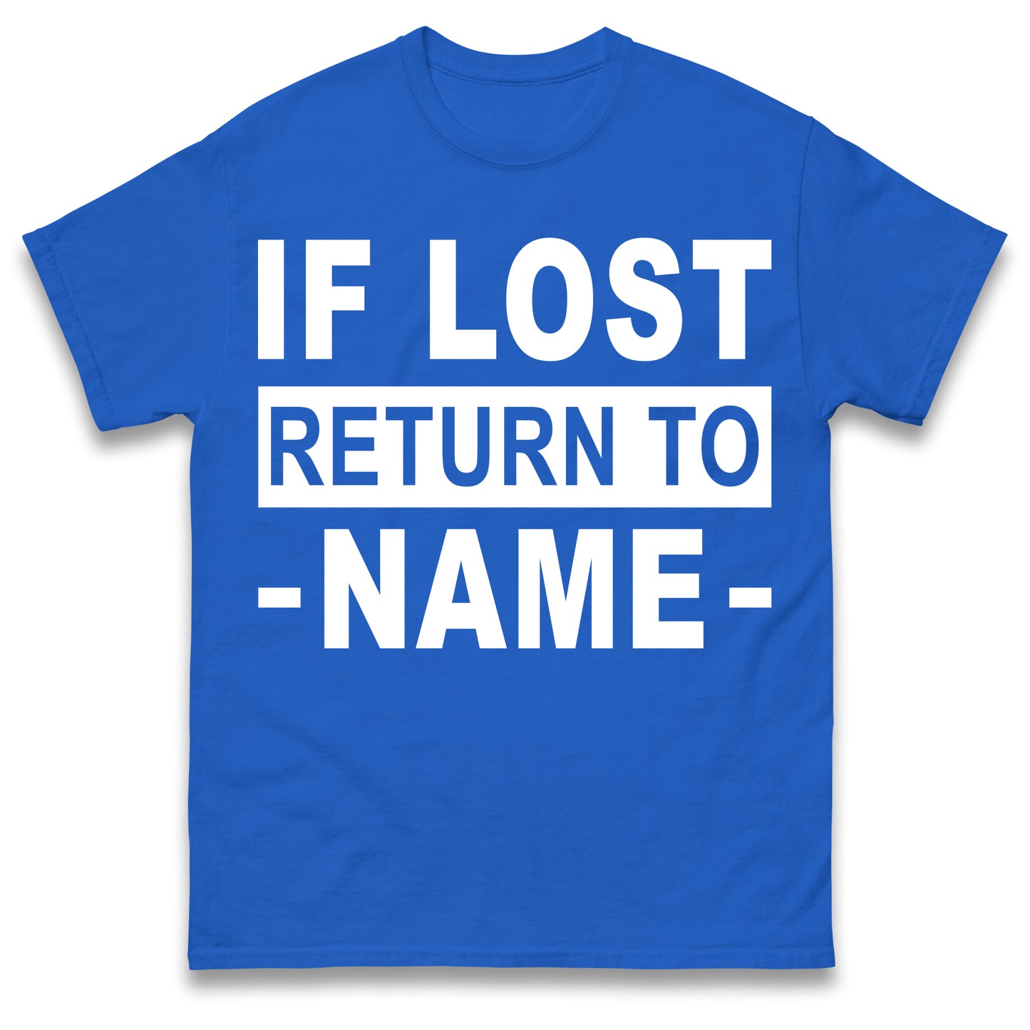 Personalised If Lost Return To Name Shirt Custom Name Shirt Matching Family Shirt Vacation Gift Shirt