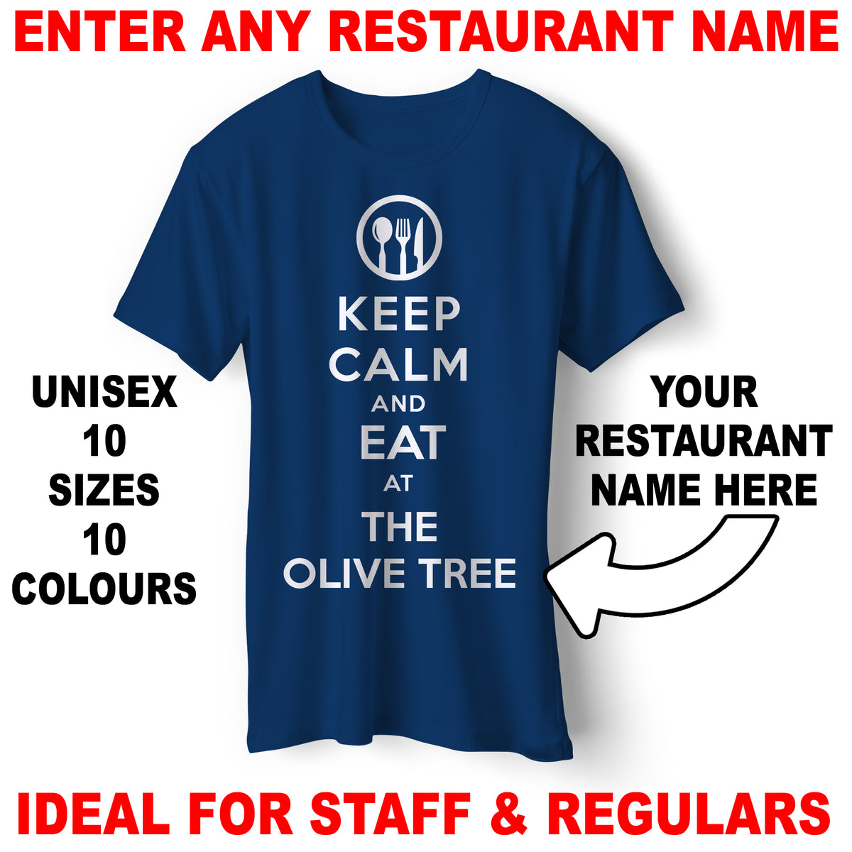 Personalised Keep Calm and Eat at Any Restaurant Unisex T-Shirt
