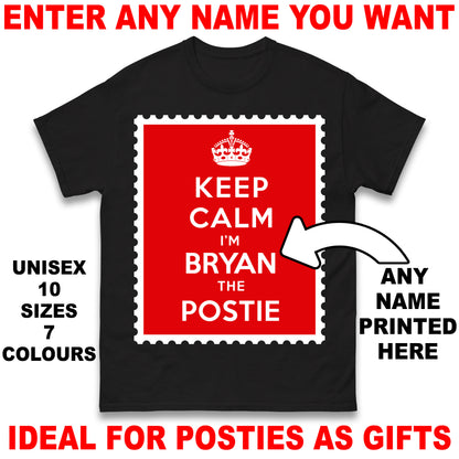 Personalised Keep Calm I'm The Postie Unisex T Shirt with any Name