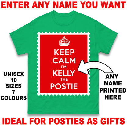 Personalised Keep Calm I'm The Postie Unisex T Shirt with any Name