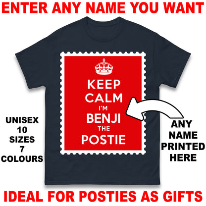 Personalised Keep Calm I'm The Postie Unisex T Shirt with any Name