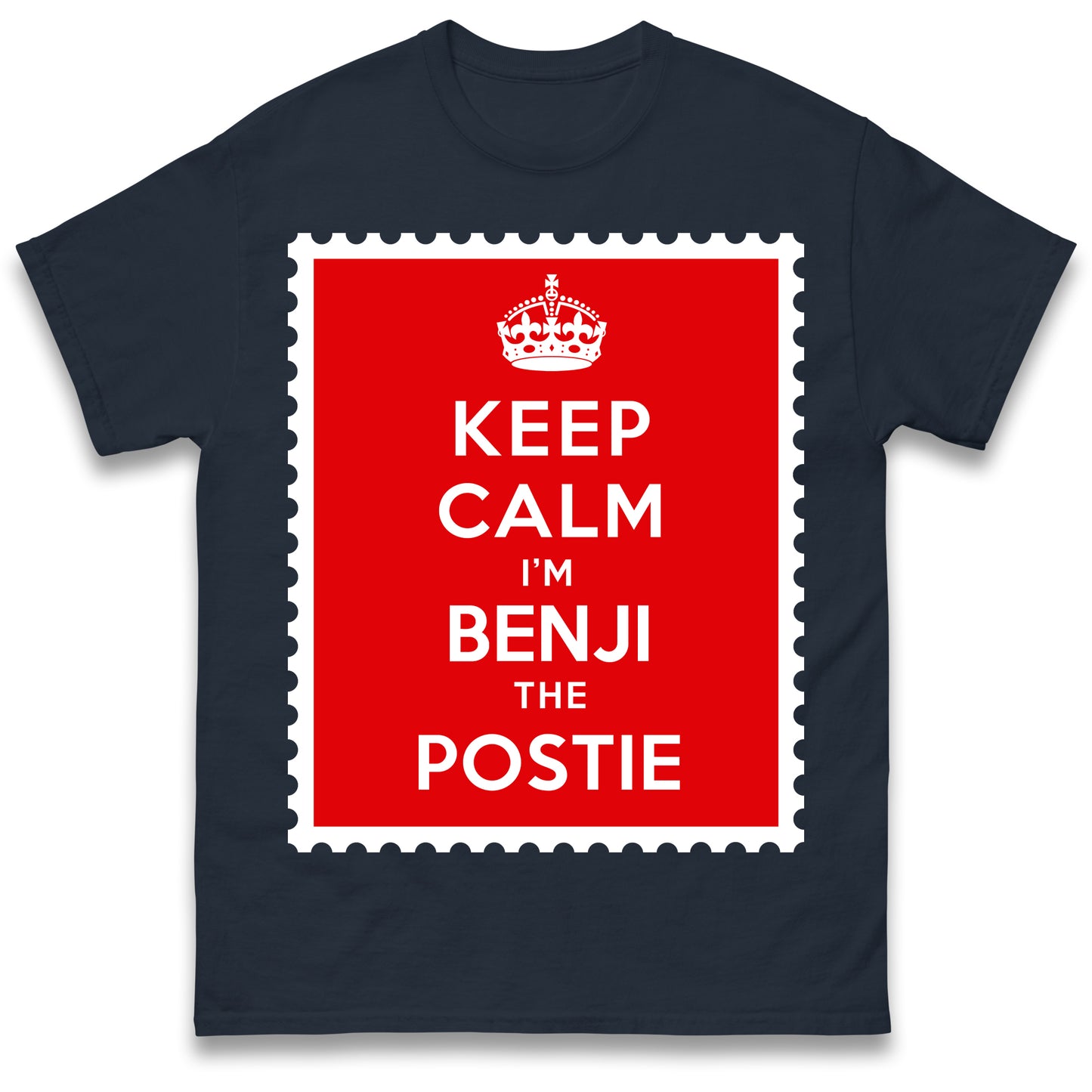 Personalised Keep Calm I'm The Postie Unisex T Shirt with any Name