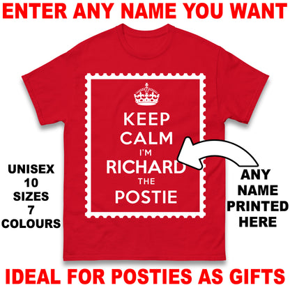 Personalised Keep Calm I'm The Postie Unisex T Shirt with any Name